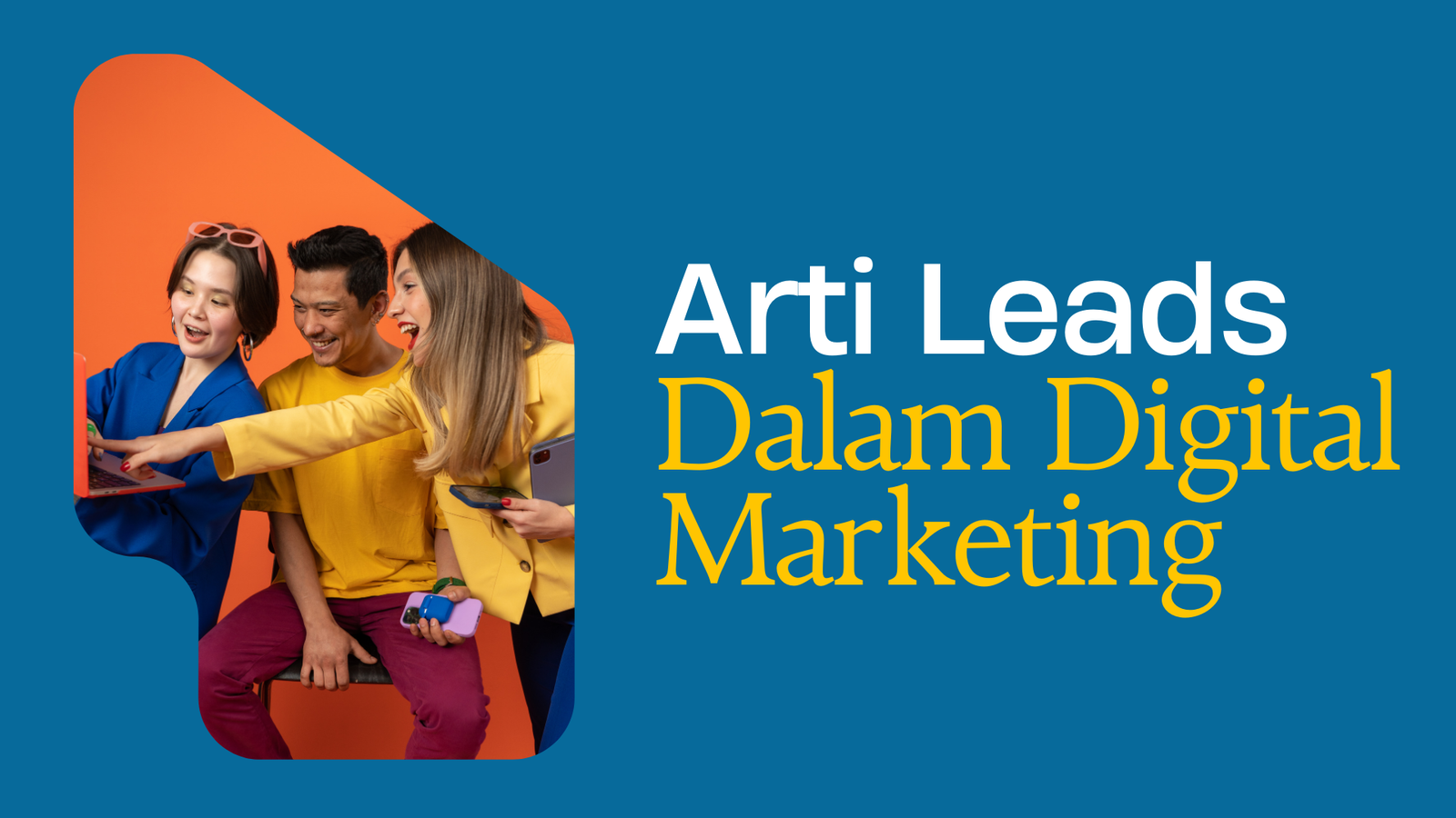 Arti Leads Dalam Digital Marketing